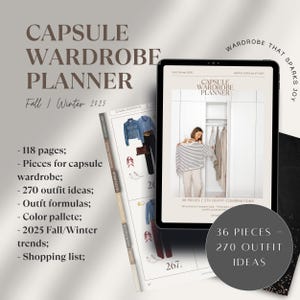 May include: A digital capsule wardrobe planner for Fall/Winter 2025, displayed on a tablet and a printed guide. The planner includes outfit ideas, color palettes, and shopping lists. The text on the tablet reads "36 pieces / 270 outfit combinations."