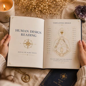 May include: An open book titled Human Design Reading by House of Rare Souls. The left page features a gold compass graphic. The right page displays a gold geometric body graph chart titled Your Living Design with astrological symbols and numerical data.