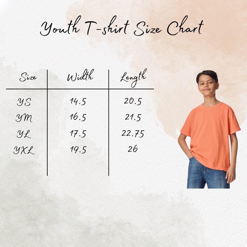 May include: A youth t-shirt size chart with measurements in inches. Sizes range from YS to YXL, with corresponding widths and lengths. An orange t-shirt is shown on a young person wearing blue jeans.