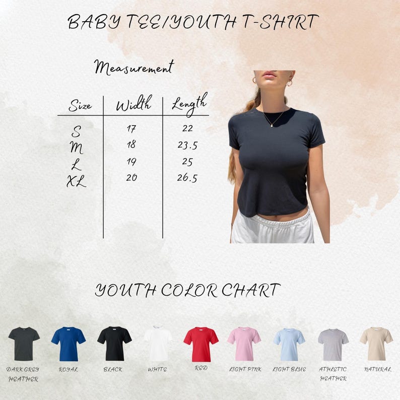 May include: A black baby tee/youth t-shirt with a size chart and color options. The size chart shows measurements in inches: S (17" width, 22" length), M (18" width, 23.5" length), L (19" width, 25" length), and XL (20" width, 26.5" length). Color options include dark grey, royal, black, white, red, light pink, light blue, athletic heather, and natural.