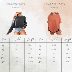 May include: Size chart for long sleeve and adult t-shirts. The chart shows measurements for sizes S, M, L, XL, and 2XL. The long sleeve chart includes width and length measurements in inches. The adult t-shirt chart also includes width and length measurements in inches.