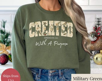 Jesus Sweatshirt,Created with a purpose,Floral Sweater,Gift for Christian Women,Bible Verse Sweatshirt,Trendy Crewneck,Inspirational Faith