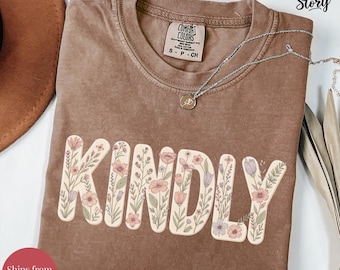 Comfort Colors®Kindly Shirt,Motivational Teacher Sweatshirt,Choose Kindness T-Shirt,Positive Affirmation Gift,Counselor Appreciation Shirt