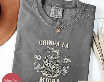 Immigrant Rights Shirt Chinga La Migra Anti Trump Comfort Colors Abolish ICE Anti Fascism Chinga tu Migra Resist Protest Activist Gift