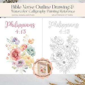 Könnte beinhalten: Digitaler Download-Kunstdruck mit dem Bibelvers Philipper 4,13. Das Bild enthält ein Aquarell-Blumenmuster und eine Schwarz-Weiß-Umrissversion. Der Text "Philipper 4,13" ist kalligraphisch geschrieben. Enthält US Letter und 12,7 cm x 17,8 cm Größen.