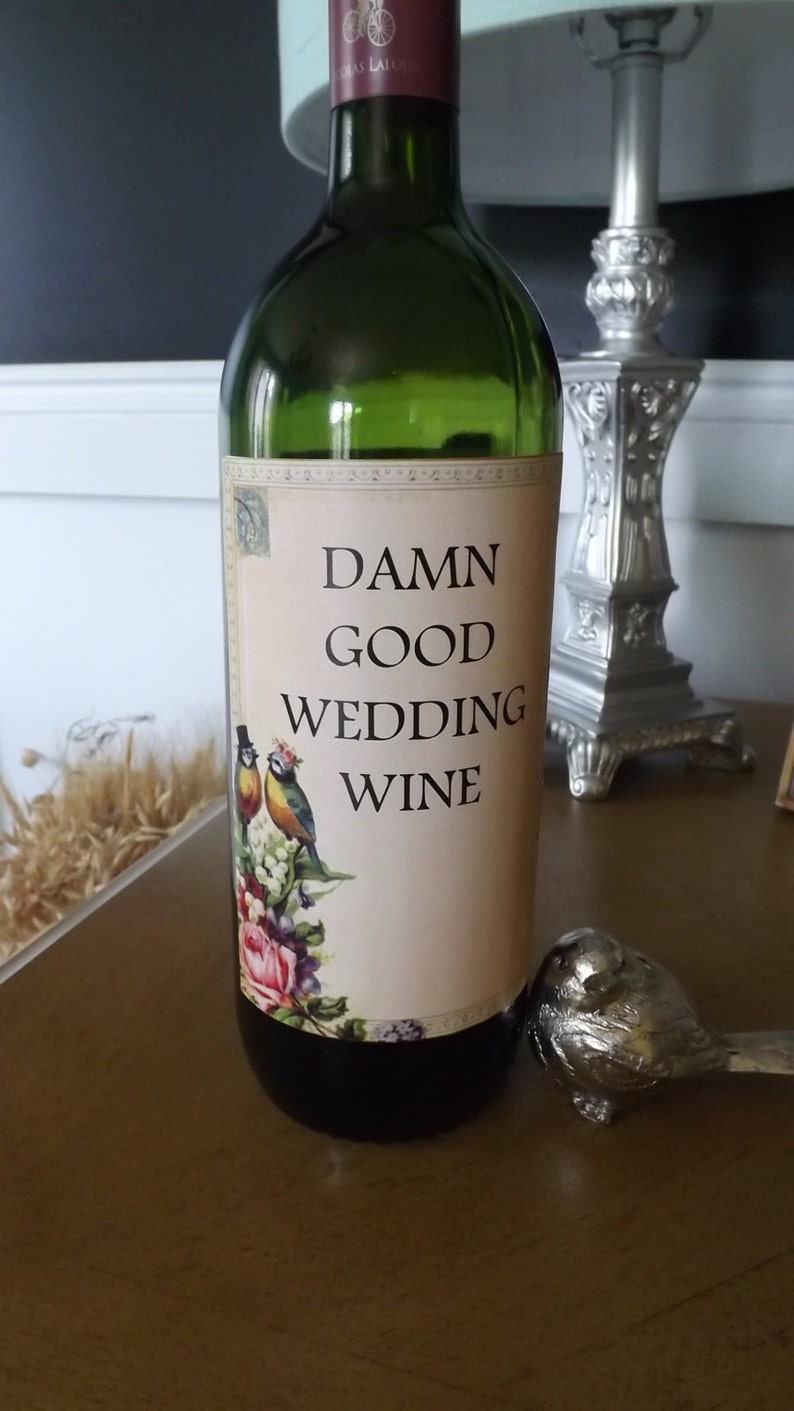 Wedding wine Labels Damn good wedding wine Personalized