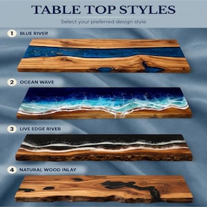 May include: Image showcasing four table top styles. The styles include Blue River, Ocean Wave, Live Edge River, and Natural Wood Inlay. Each design features a wooden base with unique resin inlays, creating a visually appealing contrast of textures and colors.