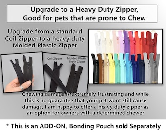 Upgrade from Standard Coil Zipper to Heavy Duty Molded Plastic Zipper (This is an upgrade - Pouch/Scarf sold Separately)