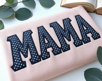 Custom MAMA Embroidered Polka Dot Letters Sweatshirt, Grandma Shirt With Date, Mama Est Year Shirt, Gift For New Mom, Mothers Day Gift