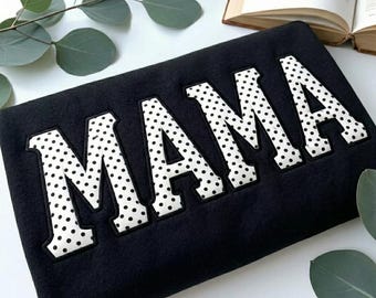 Custom MAMA Embroidered Polka Dot Letters Sweatshirt, Grandma Shirt With Date, Mama Est Year Shirt, Gift For New Mom, Mothers Day Gift