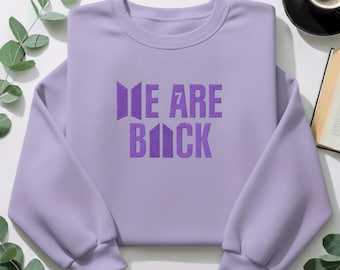 Embroidered BTS World Tour We are back Sweatshirt, Concert Outfit Crewneck, Kpop Lover Gift