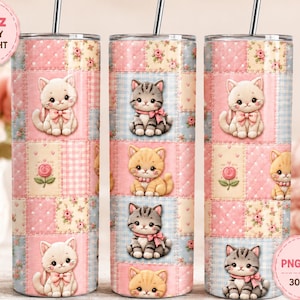 May include: Three 20oz skinny straight tumblers featuring a patchwork quilt design in shades of pink and blue. The pattern includes illustrations of kittens with bows, roses, and polka dots. Each tumbler has a metal straw inserted at the top.