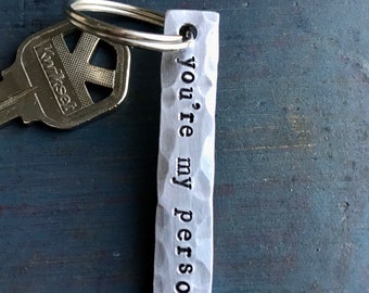 You're My Person, stamped metal keychain,  gift for boyfriend, girlfriend, husband, wife, simple Keychain for him or her, Valentines day