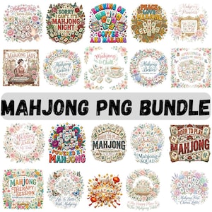 May include: A digital collection of twenty distinct Mahjong-themed graphic designs featuring colorful tiles, floral arrangements, and various phrases like Mahjong Night, Mahjong Besties, and Mahjong Therapy Session, presented as a Mahjong PNG bundle.