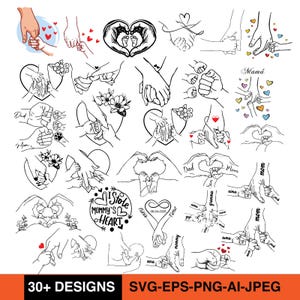 May include: A collection of black and white line art designs featuring hands holding hands, hearts, and floral elements. Some designs include text such as "Mommy's Heart" and "Dad". The image also includes the text "30+ DESIGNS SVG-EPS-PNG-AI-JPEG".