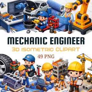 May include: A digital illustration featuring cartoon mechanics and engineers with tools, blueprints, and vehicles. The text reads "MECHANIC ENGINEER 3D ISOMETRIC CLIPART 49 PNG". The image has a white background.