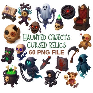 May include: A collection of spooky, cartoonish objects, including a ghost, skull-shaped candle, voodoo doll, and a grim reaper's scythe. The text "HAUNTED OBJECTS CURSED RELICS 60 PNG FILE" is displayed in green. The objects are in a variety of colors.