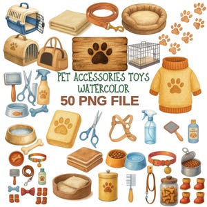 May include: Watercolor illustration of pet accessories and toys, including carriers, beds, bowls, leashes, grooming tools, and a sweater. The image features a wooden sign with a paw print and the text "PET ACCESSORIES TOYS WATERCOLOR 50 PNG FILE."