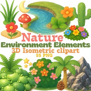 Könnte beinhalten: Eine farbenfrohe Illustration mit Naturelementen wie Fluss, Blumen, Kaktus und Pilz. Auch ein Halbmond ist zu sehen. Der Text lautet: "Nature Environment Elements 3D Isometric clipart 55 PNG."
