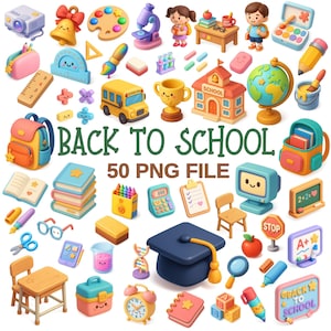 May include: A collection of colorful, cartoon-style school supplies and icons, including backpacks, books, pencils, a globe, and a school bus. The words "BACK TO SCHOOL" and "50 PNG FILE" are also displayed.