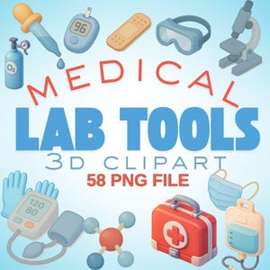 Könnte beinhalten: Eine Sammlung von 3D-Clipart-Werkzeugen für medizinische Labore, darunter ein Mikroskop, eine Sauerstoffflasche, ein Blutdruckmessgerät und ein Erste-Hilfe-Kasten. Der Text "MEDICAL LAB TOOLS" und "3D CLIPART 58 PNG FILE" sind zu sehen.