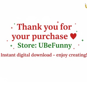 Puede incluir: Fondo blanco con texto rojo que dice "Gracias por tu compra" con un coraz&oacute;n rojo. Debajo, el texto verde dice "Store: UBeFunny". Tambi&eacute;n est&aacute; presente la frase "Descarga digital instant&aacute;nea - &iexcl;disfruta creando!"