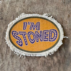 I'm Stoned original canvas sew-on patch