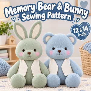 May include: A sage green bunny and a light blue bear plush toy, both featuring white vests, dark eyes, and pink cheeks. The text reads Memory Bear & Bunny Sewing Pattern and 12 & 14 inch. The toys have a textured fabric finish and are seated upright.