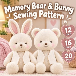 Puede incluir: Un patr&oacute;n de costura para un oso y un conejo, con dos peluches de tela color crema con mejillas rosadas y chalecos blancos. El texto dice Memory Bear & Bunny Sewing Pattern, con corazones que indican tama&ntilde;os de 12, 16 y 20 pulgadas.