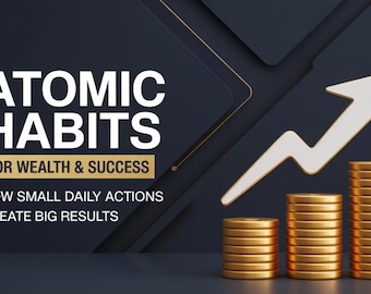 Atomic Habits for Wealth Audiobook – Money Mindset, Financial Success and Wealth Building Digital Download