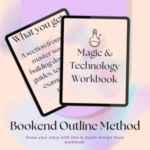 Könnte beinhalten: Zwei digitale Tablets mit Text. Eines zeigt "What you get" und Details zum Erstellen von Dokumenten. Das andere zeigt "Magic & Technology Workbook" mit einer Trank-Illustration. Der Text unten lautet "Bookend Outline Method".