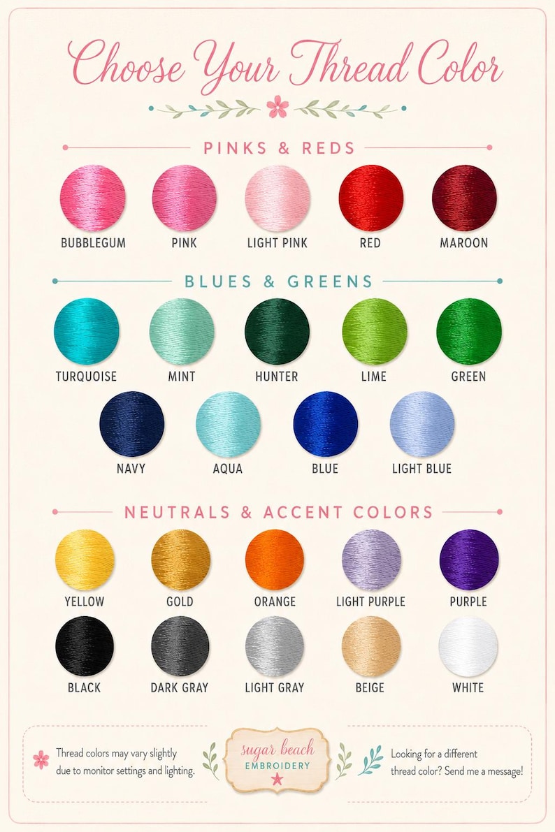 May include: A thread color chart titled Choose Your Thread Color, featuring rows of circular swatches categorized as Pinks & Reds, Blues & Greens, and Neutrals & Accent Colors, with labels for each color including Bubblegum, Maroon, and Navy.