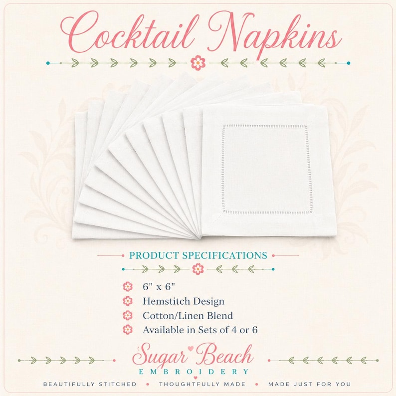 May include: A set of white square cocktail napkins featuring a hemstitch border design. The product specifications text lists the dimensions as 6 inches by 6 inches, a hemstitch design, a cotton and linen blend, and availability in sets of 4 or 6.