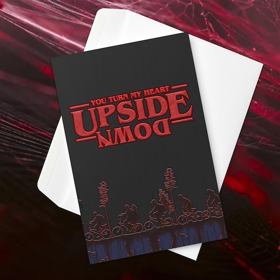 Stranger Things Valentine’s Day Card, Upside Down world Card, Funny Valentine, Romantic Love