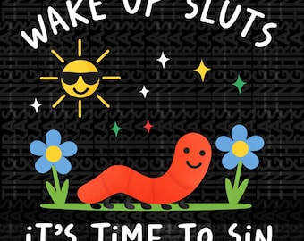 Wake Up Sluts Png, Funny Animal Png, Meme Graphic Png, Cursed Png, Unhinged Humor Top Viral Png