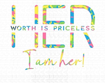 Her Worth Is Priceless Png , I Am Her Png, Christian Faith Affirmation Png, Colorful Typography Png