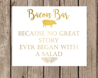 Bacon Bar wedding food dessert sign buffet cocktail hour cheese and meat platter reception decor digital print decor gold foil pig pork