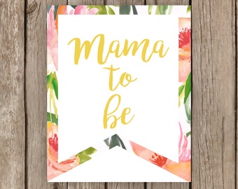 Mama to Be sign Floral chair mother to be mom to be shower print baby shower sign baby shower pennant flag rustic banner