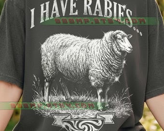 I Have Rabies Sheep Lamb Comfort Colors® Tshirt, Farm Animal Retro Vintage, Funny Quote, Dark Humor, Wildlife Nature Sparkles Art