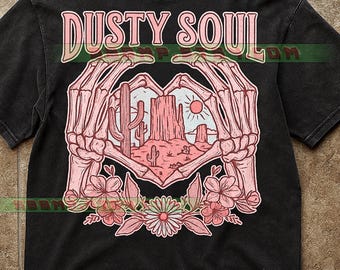 Dusty Soul Skeleton Hands T-Shirt, Desert Landscape Vintage Skeleton, Desert Flowers Graphic Tee, Gothic Western Art