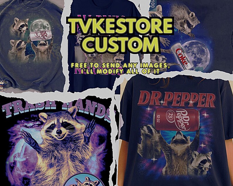 The image is a collage of various images, including a raccoon, a can of Dr Pepper, and a can of Trash Hands.
