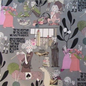 May include: A grey and white fabric with a repeating pattern of women knitting, a rocking horse, and a quote about the rhythm of the needles. The quote reads: "To the rhythm of the needles we cast on and hex. Any hindrance to the process that may bother, detain or vex."