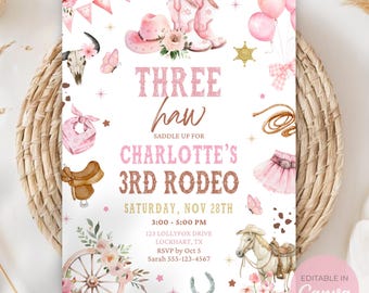 May include: A pink and white invitation for a third birthday rodeo. The invitation features illustrations of a cowboy hat, boots, and a horse. The text reads "THREE haw, saddle up for Charlotte's 3rd Rodeo" with event details.