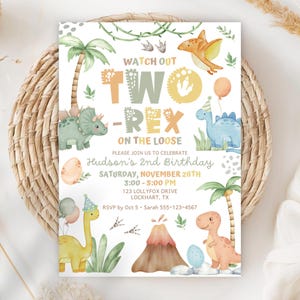 May include: A whimsical invitation for a second birthday party. The design features watercolor illustrations of dinosaurs, palm trees, and a volcano. The text reads "Watch Out Two-Rex On The Loose" with party details.