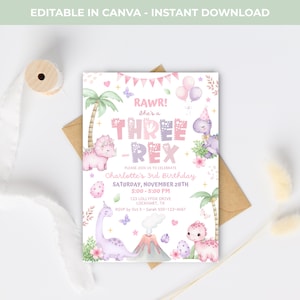 May include: A birthday invitation with a dinosaur theme. The invitation features the text "RAWR! She's a THREE-REX" in pink and purple. It includes event details and the text "EDITABLE IN CANVA - INSTANT DOWNLOAD".