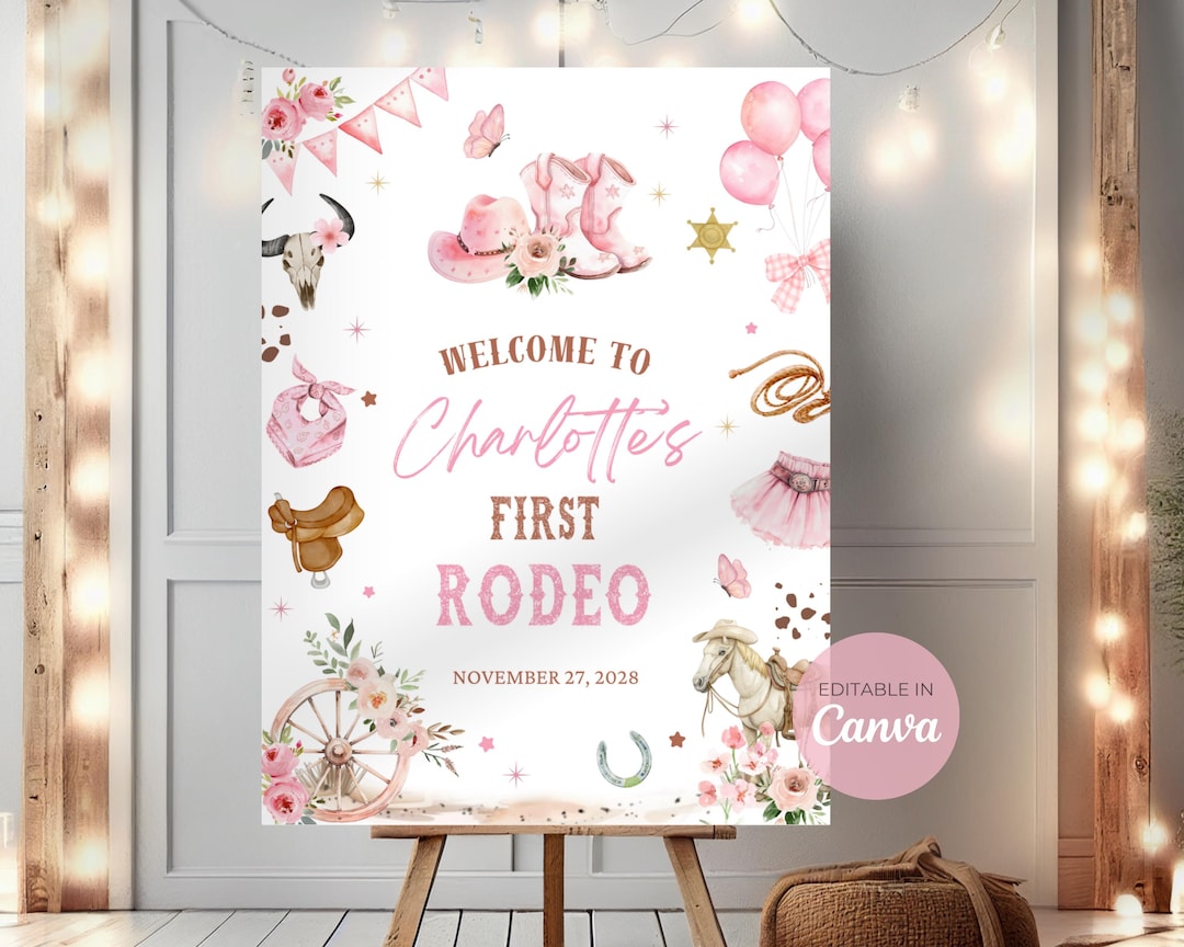 Editable First Rodeo Welcome Sign for Girl Cowgirl My 1st Rodeo Welcome ...
