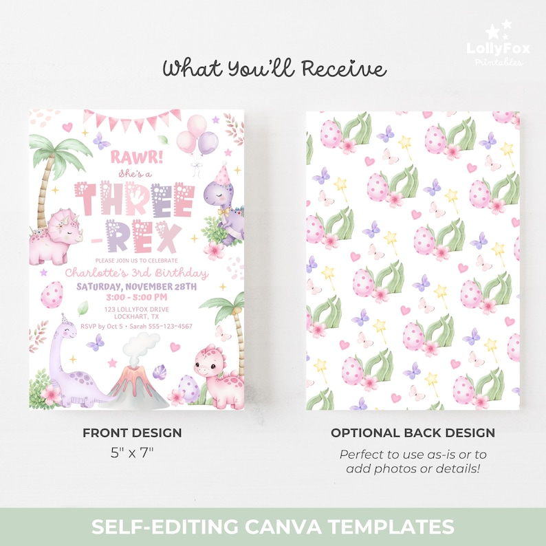 May include: A two-sided invitation for a child's birthday party. The front design features a pink and purple dinosaur theme with the text "RAWR! She's a THREE-REX". The back design has a repeating pattern of eggs, butterflies, and flowers. The invitation measures 5" x 7".