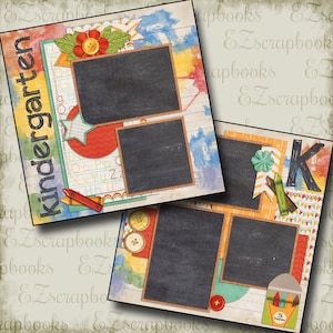 Kindergarten - School - 2 Premade Printed Scrapbook Pages - EZ Layout 836