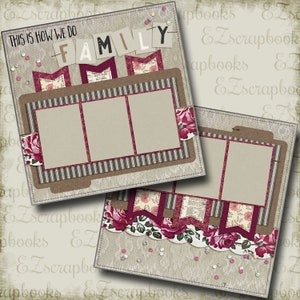 How We Do Family - 2 Premade Scrapbook Pages - EZ Layout 4402