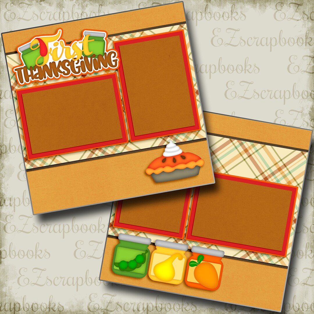 First Thanksgiving - 2 Premade Scrapbook Pages - EZ Layout 3666 - Etsy